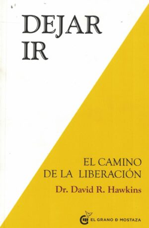 DEJAR IR, EL CAMINO DE LA LIBERACION