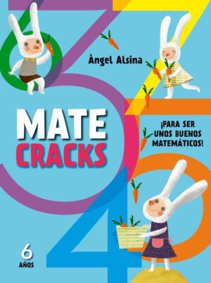 MATECRACKS 6 AÑOS, PARA SER UNOS BUENOS MATEMATICOS!