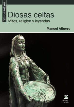 DIOSAS CELTAS, MITOS, RELIGION Y LEYENDAS