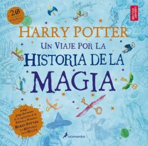 HARRY POTTER, UN VIAJE POR LA HISTORIA DE LA MAGIA