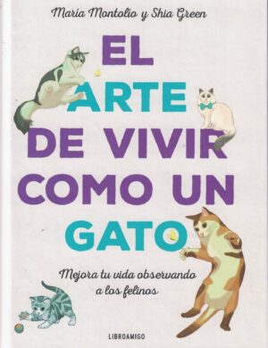 ARTE DE VIVIR COMO UN GATO (TD), EL
