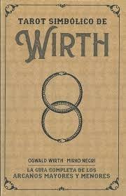 TAROT SIMBOLICO DE WIRTH (GUIA + CARTAS)