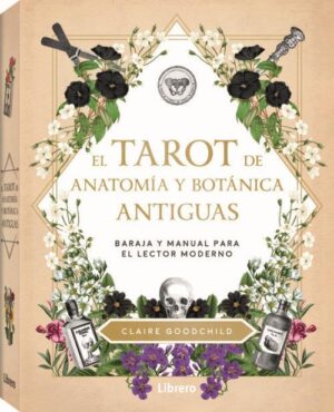 TAROT DE ANATOMIA Y BOTANICA ANTIGUAS (GUIA + CARTAS), EL