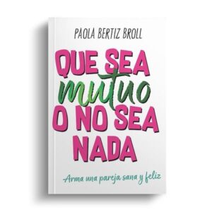 QUE SEA MUTUO O NO SEA NADA