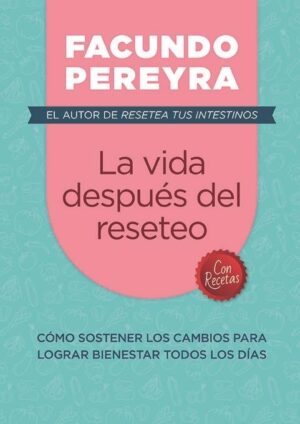 VIDA DESPUÉS DEL RESETEO, LA