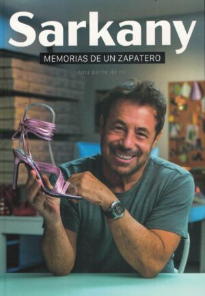 SARKANY, MEMORIAS DE UN ZAPATERO