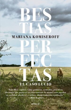 BESTIAS PERFECTAS, EL CASO LUCIO