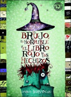BRUJO, EL HORRIBLE Y EL LIBRO ROJO DE LOS HECHIZOS, EL