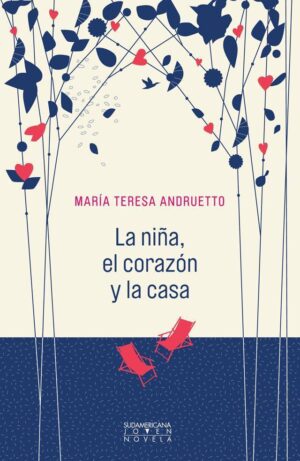 NIÑA, LA; EL CORAZON Y LA CASA
