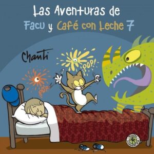 AVENTURAS DE FACU Y CAFE CON LECHE  7, LAS