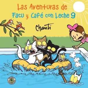 AVENTURAS DE FACU Y CAFE CON LECHE 9, LAS