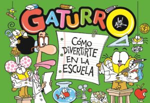 GATURRO, COMO DIVERTIRTE EN LA ESCUELA