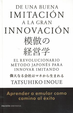 DE UNA BUENA IMITACIÓN A LA GRAN INNOVACIÓN