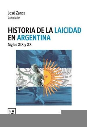 HISTORIA DE LA LAICIDAD EN ARGENTINA