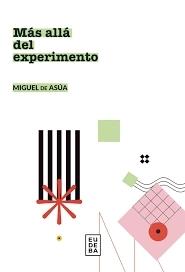MAS ALLA DEL EXPERIMENTO
