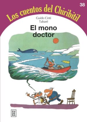 MONO DOCTOR, LOS CUENTOS DEL CHIRIBITIL, EL