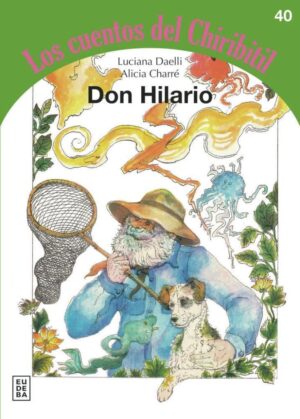 DON HILARIO, LOS CUENTOS DEL CHIRIBITIL