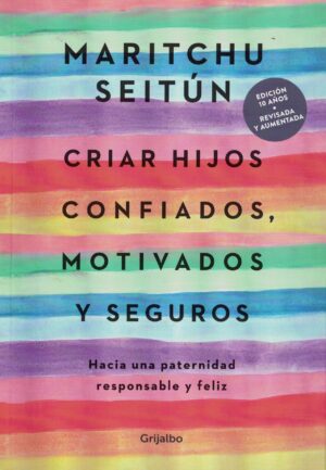 CRIAR HIJOS CONFIADOS, MOTIVADOS Y SEGUROS