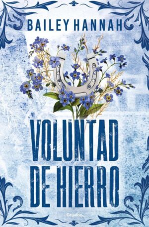 VOLUNTAD DE HIERRO (EL RANCHO WELLS 3)