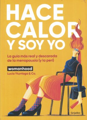 HACE CALOR Y SOY YO