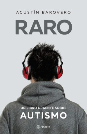 RARO, UN LIBRO URGENTE SOBRE AUTISMO