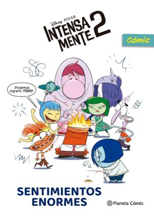 INTENSAMENTE 2. SENTIMIENTOS ENORMES