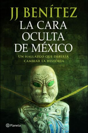 CARA OCULTA DE MEXICO, LA