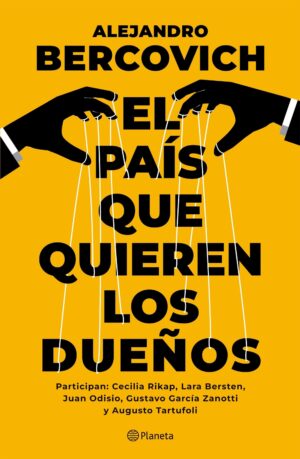 PAIS QUE QUIEREN LOS DUEÑOS, EL