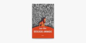 IDEOLOGIAS ANIMADAS