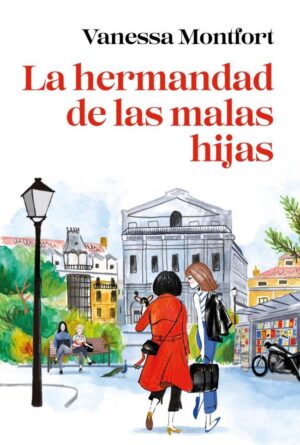 HERMANDAD DE LAS MALAS HIJAS, LA