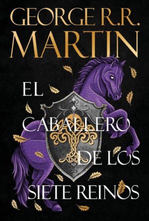 CABALLERO DE LOS SIETE REINOS, EL