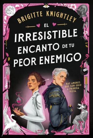 IRRESISTIBLE ENCANTO DE TU PEOR ENEMIGO