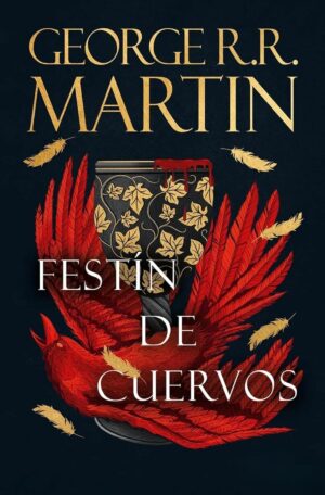 FESTIN DE CUERVOS (CANCION DE FUEGO Y HIELO 4)