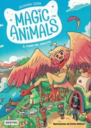 MAGIC ANIMALS 1. EL PODER DEL AMULETO