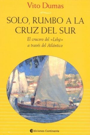 SOLO, RUMBO A LA CRUZ DEL SUR
