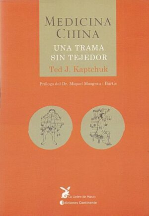 MEDICINA CHINA, UNA TRAMA SIN TEJEDOR
