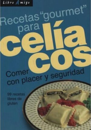 RECETAS GOURMET PARA CELIACOS