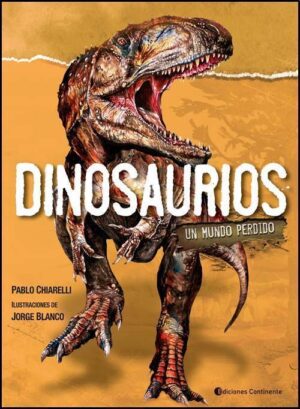 DINOSAURIOS, UN MUNDO PERDIDO