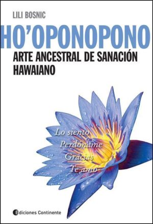 HO"OPONOPONO ARTE ANCESTRAL DE SANACION HAWAIANO
