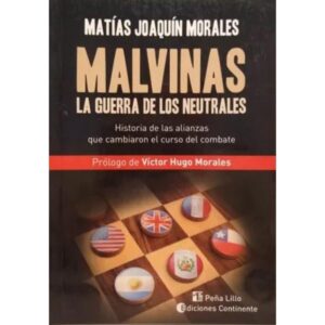 MALVINAS, LA GUERRA DE LOS NEUTRALES