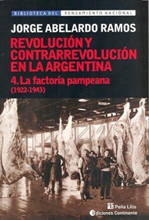 REVOLUCION Y CONTRARREVOLUCION EN LA ARGENTINA 1922 - 1943