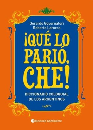 QUE LO PARIO, CHE!