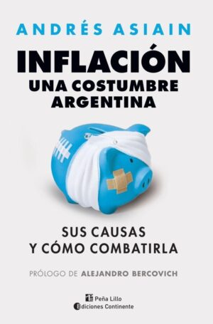 INFLACION, UNA COSTUMBRE ARGENTINA