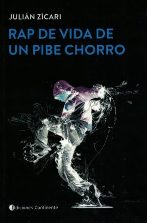 RAP DE VIDA DE UN PIBE CHORRO