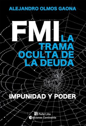 FMI, LA TRAMA OCULTA DE LA DEUDA