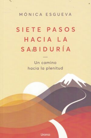 SIETE PASOS HACIA LA SABIDURIA