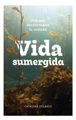 VIDA SUMERGIDA
