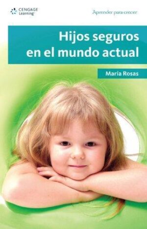 HIJOS SEGUROS EN EL MUNDO ACTUAL