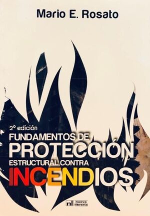 FUNDAMENTOS DE PROTECCION ESTRUCTURAL CONTRA INCENDIOS