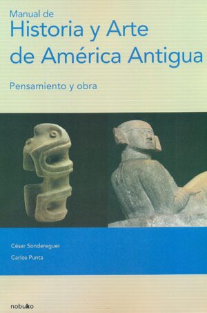 MANUAL DE HISTORIA Y ARTE DE AMERICA ANTIGUA